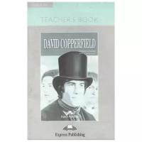 Dickens C. "David Copperfield. Teacher's Book. Книга для учителя"