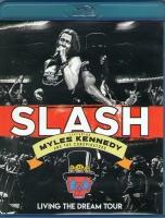 Slash featuring Myles Kennedy and the Conspirators Living The Dream Tour (Blu-ray)