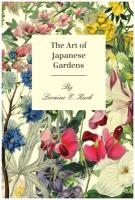 The Art of Japanese Gardens