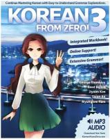 Korean From Zero! 3. Continue Mastering the Korean Language with Integrated Workbook and Online Course