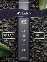 G174/Rever Parfum/Collection for men/MY LAND/80 мл