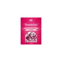 Classic Tales: Level 2: Thumbelina Activity Book & Play