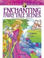 Noble Marty "Creative Haven Enchanting Fairy Tale Scenes Coloring Book"