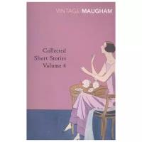 Maugham Somerset "Collected Short Stories Vol IV"