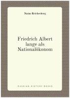 Friedrich Albert lange als Nationalökonom