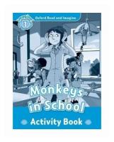 OXF READ&IMAGINE 1 MONKEYS IN SCHOOL AB