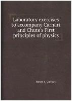 Laboratory exercises to accompany Carhart and Chute's First principles of physics