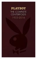 Hefner Hugh M. "Playboy. The Complete Centerfolds. 1953-2016"