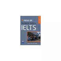 Terry Morgan "Focus on. Academic Skills for IELTS"