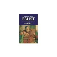 Goethe "Faust - A Tragedy in Two Parts and the Urfaust"