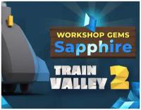 Train Valley 2: Workshop Gems - Sapphire