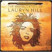 Lauryn Hill – The Miseducation Of Lauryn Hill