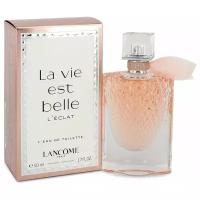 LANCOME La vie est belle L`ECLAT Eau de Toilette женские 50мл