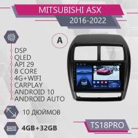 Штатная автомагнитола TS18Pro/ 4+32GB/для Mitsubishi ASX/ 2016-2022/ Митсубиси АСХ/ Комплект А/ Android 10/2din/ Головное устройство/ Мультимедиа