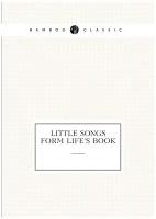 Little songs form life's book