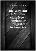 One Way Out; A Middle-class New-Englander Emigrates to America