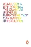 Cox Brian "The Quantum Universe. Everything that can happen does happen"