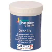 Клей-лак GLOREX для салфеток Hobby Time DecoFix 250 мл