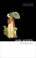 Jane Austen. Persuasion (Jane Austen) Доводы Рассудка (Джейн Остин) /Книги на английском языке