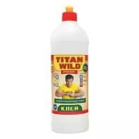 Универсальный водостойкий клей TITAN WILD 0,5л (10м2)