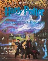 Harry Potter and the Order of the Phoenix - Illustrated Edition. Hardback