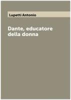 Dante, educatore della donna