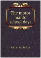 The motor maids' school days