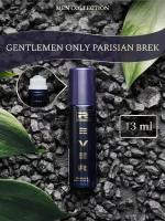 G081/Rever Parfum/Collection for men/GENTLEMEN ONLY PARISIAN BREK/13 мл