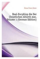 Kraus Franz Xaver. Real-Encyklopaedie Der Christlichen Alterthuemer, Volume 1 (German Edition). -