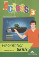 Access 3. Presentation Skills. Teachers Book