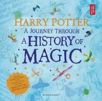 Harry Potter: A Journey Through A History of Magic (Paperback)