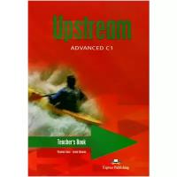 Virginia Evans, Lynda Edwards "Upstream: Advanced C1: Teacher's Book"