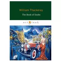 Thackeray William "The Book of Snobs"