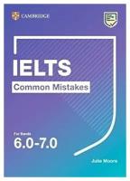 Common Mistakes at IELTS. Bands 6.0–7.0