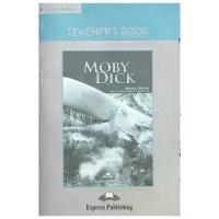 Melville H. "Moby Dick. Teacher's Book"