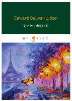 Bulwer-Lytton Edward "The Parisians. Part 2"