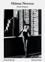 Helmut Newton: Private Property (Schirmer Visual Library)