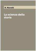 La scienza della storia