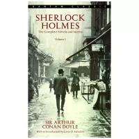 Конан Дойл Артур "Sherlock Holmes: The Complete Novels and Stories: Volume I"