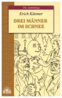Drei Manner im Schnee = Трое в снегу: книга для чтения на немецком языке. Кестнер Э. Антология