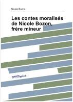 Les contes moralisés de Nicole Bozon, frère mineur