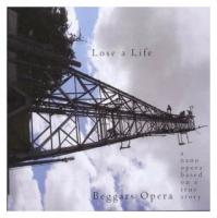 BEGGARS OPERA - Lose A Life