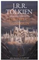 Tolkien J.R.R. The fall of Gondolin (J. R. R Tolkien) Падение Гондолина (Дж Р Р Толкин)/ Книги на английском языке