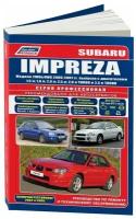 Книга Subaru Impreza 2000-2007, рестайлинг 2002 и 2005 бензин, каталог з/ч, электросхемы. Руководство по ремонту и эксплуатации автомобиля. Профессионал. Легион-Aвтодата