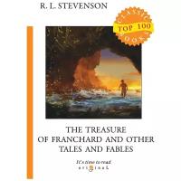 Stevenson Robert Louis "The Treasure of Franchard and Other Tales and Fables"