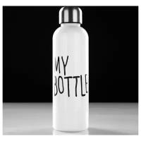 Бутылка для воды "My bottle", 500 мл, 21.5 х 6.5 см 2463604