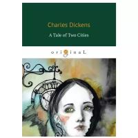 Dickens Charles "A Tale of Two Cities"