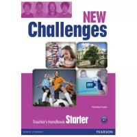 Foster T. "New Challenges. Starter. Teacher's Handbook"