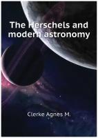 The Herschels and modern astronomy