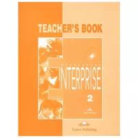 Enterprise 2. Teacher's Book. Elementary. Книга для учителя